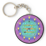 Anytime is a Good Time to Ring Handbells Keychain