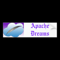 Apache Dreams, Apache Dreams bumper stickers