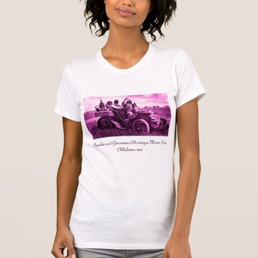 APACHES AND GERONIMO DRIVING A MOTOR CAR SHIRTS