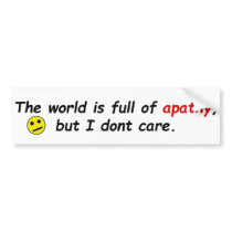Apathy Bumper Stickers