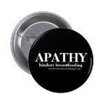 APATHY Hinders Breastfeeding button buttons
