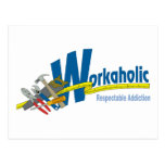 Apego respetable del Workaholic Tarjeta Postal