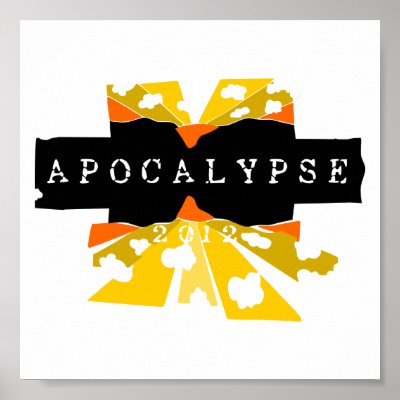 APOCALYPSE 2012 POSTER by wapoa_shirtshop