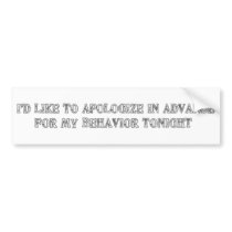 Apologies Bumper Stickers