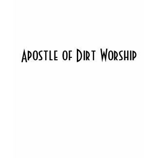 Apostle of Dirt Worship" women's long sleeve shirt shirt