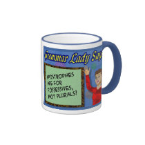 Apostrophes are for Possessives Mugs