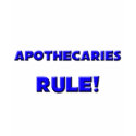 Apothecaries Rule! t-shirts