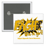 Appendix Cancer POW Style Fight Like A Girl buttons