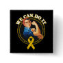 Appendix Cancer - Rosie The Riveter - We Can Do It Buttons
