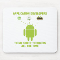 Application Developers Think Sweet Thoughts All Mousepad