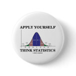 Apply Yourself Think Statistics (Bell Curve) Pin