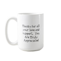 Appreciation Mug by tessajo76 Appreciation Mug