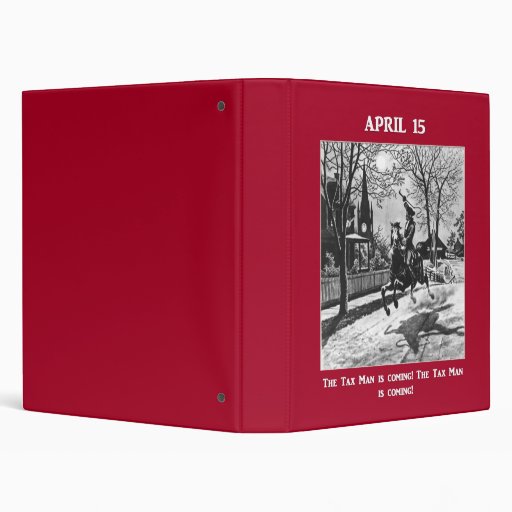 april-15-the-tax-man-is-coming 3 ring binders