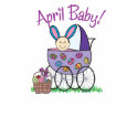 APRIL BABY! t-shirts