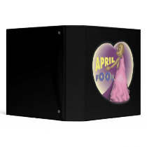 April Fool 3 Ring Binder