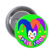 April Fool's Day Badge Pinback Button
