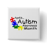 April Is Autism Awareness Month (PP Pinback Buttons