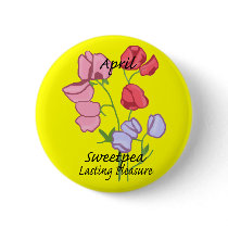April Sweet Pea Lasting Pleasure button by marcya7 April Sweet Pea Lasting Pleasure button