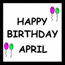 APRILS BIRTHDAY posters