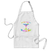 Apron - Don't just stand there - MARTINI ME!