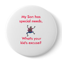 aq, My Son has special needs, What's your kid's... buttons by ashley172 aq, My Son has special needs, What's your kid's... buttons