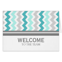 Aqua Gray Chevron Employee Welcome to the Team Greeting Card