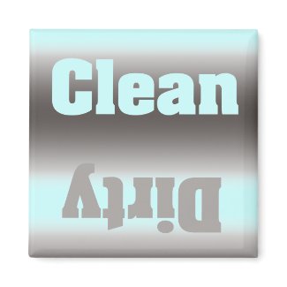 Aqua Silver Dirty Clean Magnet magnet