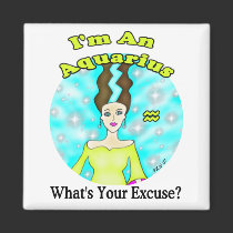 Aquarius Excuse Magnet by Victoreeah Aquarius Excuse Magnet