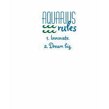 Aquarius rules: Innovate. Dream big. shirt