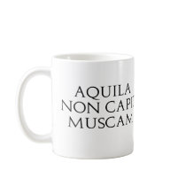Aquila Non Capit Muscam mugs