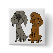 AR- Funny Weimaraner and Pointer Button