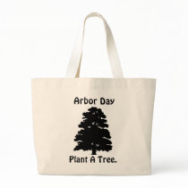 Arbor Day;Plant A tree Canvas Bags