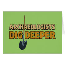 Archaeologist Dig Greeting Card