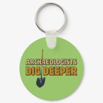 Archaeologist Dig keychains by techatfirstsite_II Archaeologist Dig keychains