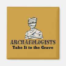 Archaeologist Grave Fridge Magnets