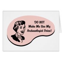 Archaeologist Voice Greeting Cards
