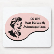 Archaeologist Voice Mouse Pads