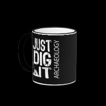 Archaeology Dig It mugs