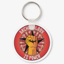 Archaeology Is Power keychains by busybrain Archaeology Is Power keychains