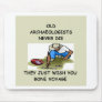 Archaeology) Mouse Pad