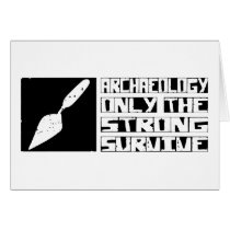 Archaeology Survive Greeting Cards