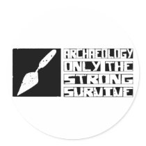 Archaeology Survive Round Sticker