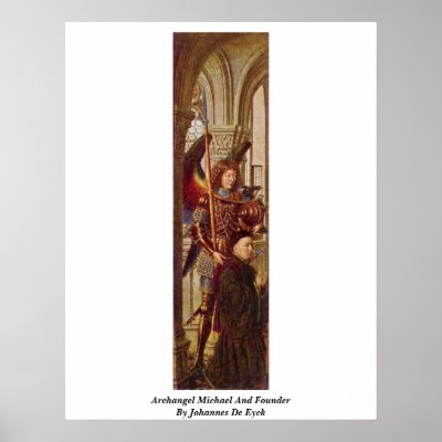 Archangel Michael And Founder By Johannes De Eyck Poster by artpaintings