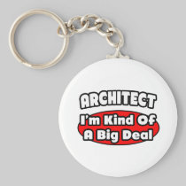 Architect...Big Deal Key Chain