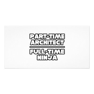 Architect...Ninja Photo Card by Architect_Shirts