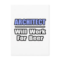 Architect...Will Work For Beer postcards by Architect_Shirts Architect...Will Work For Beer postcards