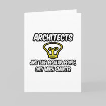 Architects...Regular People, Only Smarter Greeting Cards