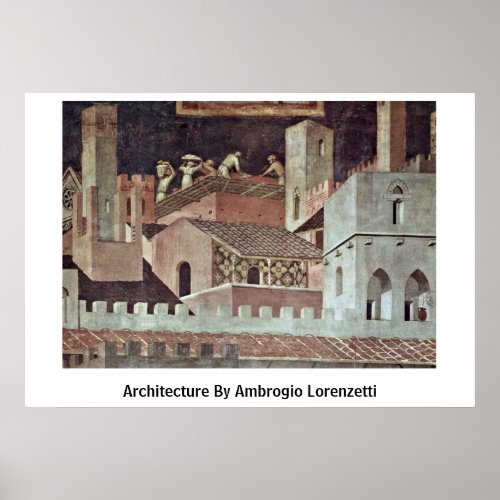 Architecture By Ambrogio Lorenzetti Posters