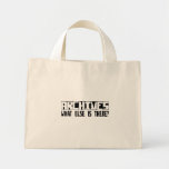 Archives What Else Is There? Tote Bags