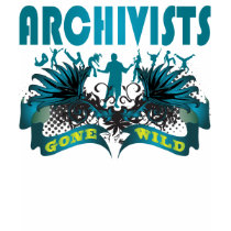 Archivists Gone Wild t-shirts